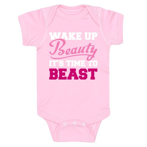 Wake Up Beauty It's Time To Beast Baby One Piece